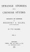 [Gutenberg 43627] • Strange Stories from a Chinese Studio, Vol. 1 (of 2)